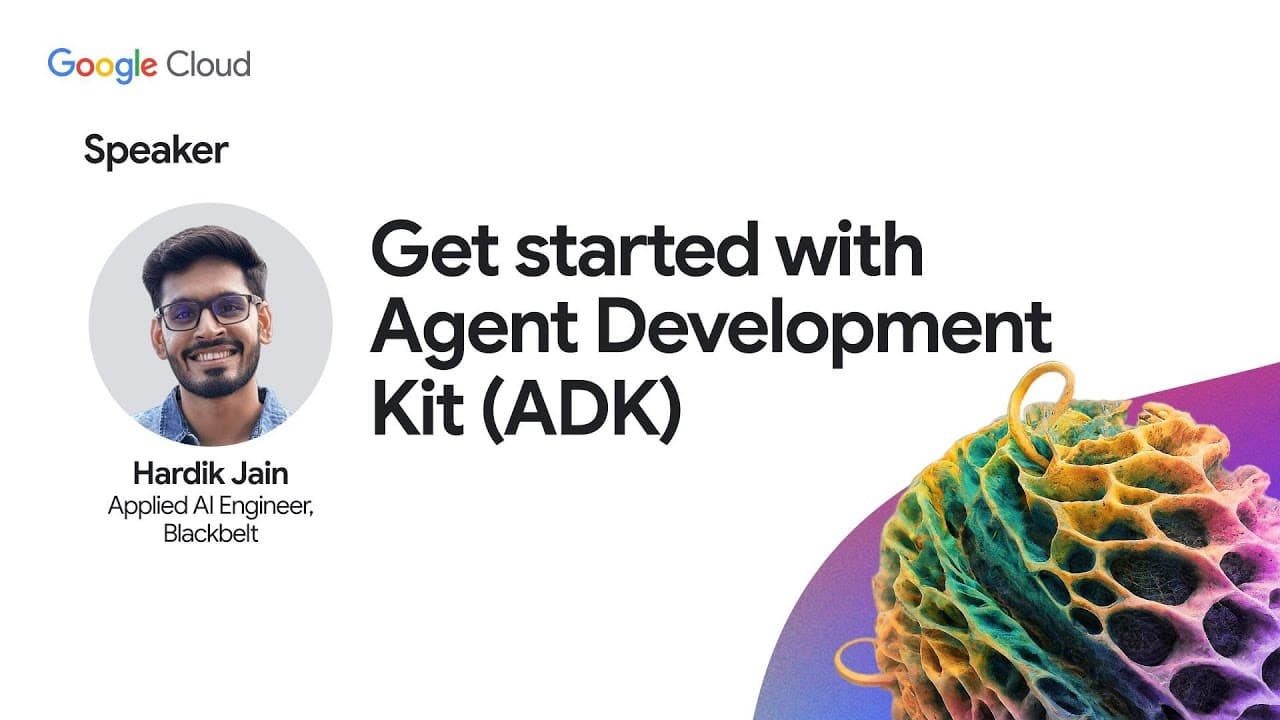 Get started with Agent Development Kit (ADK):